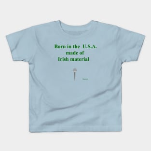 Irish Material Kids T-Shirt